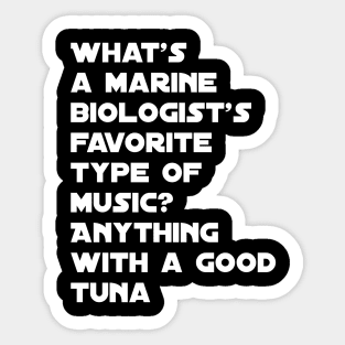 Funny marine biologist quote Sticker